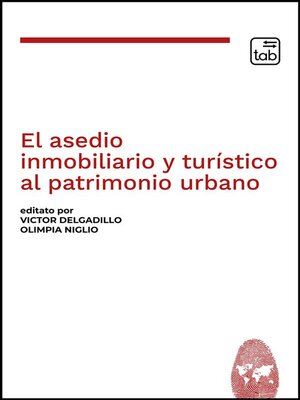 cover image of El asedio inmobiliario y turístico al patrimonio urbano